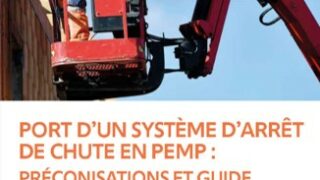 L’OPPBTP publie un nouveau guide « Port d’un système d’arrêt de chute en PEMP : préconisations et guide de choix des EPI adaptés »