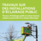 Réaliser des travaux sur des installations d’éclairage public