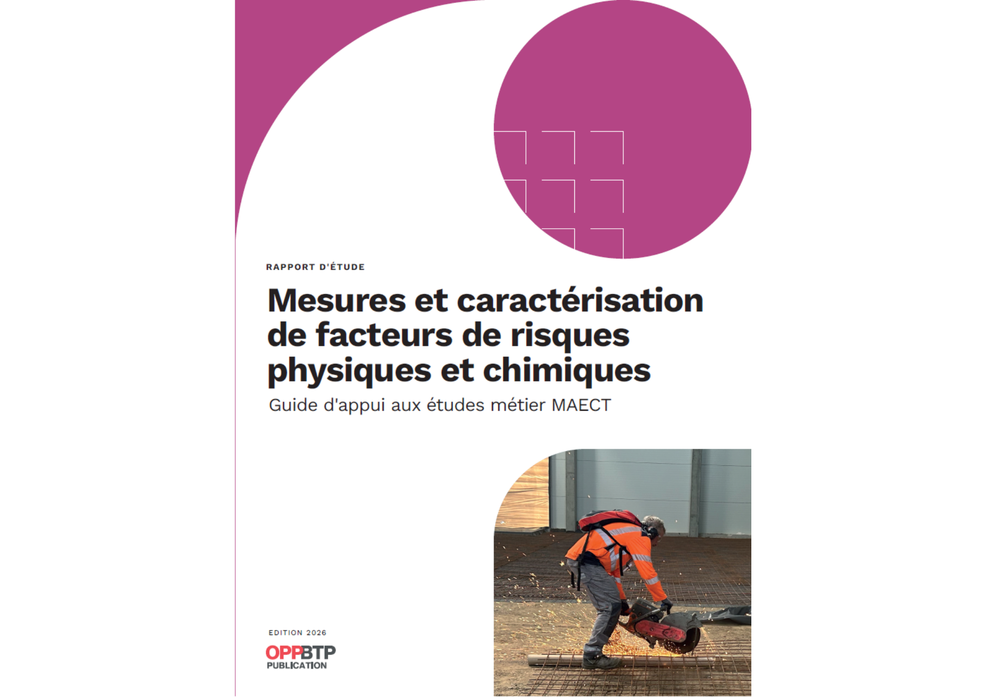 L’OPPBTP publie un guide pour harmoniser les méthodes de mesure des facteurs de risques physiques et chimiques dans les métiers du BTP